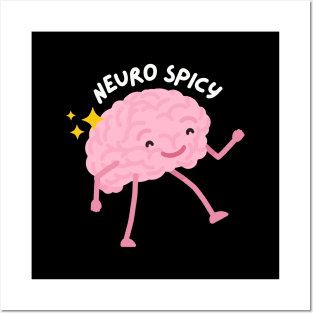 Neuro spicy Posters and Art